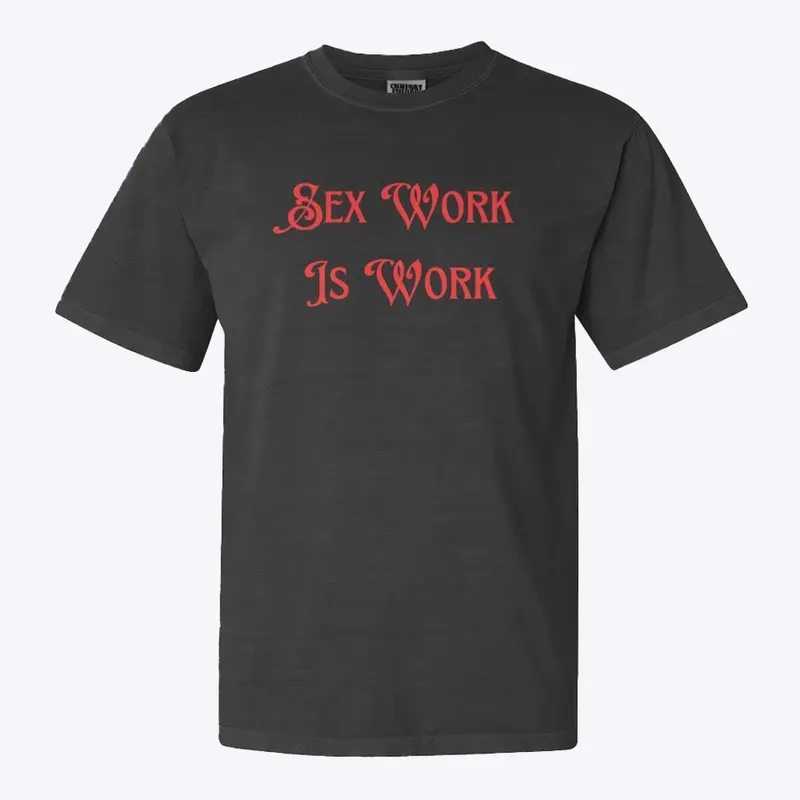 Sex Work is Work